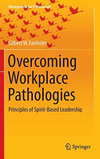 Overcoming Workplace Pathologies