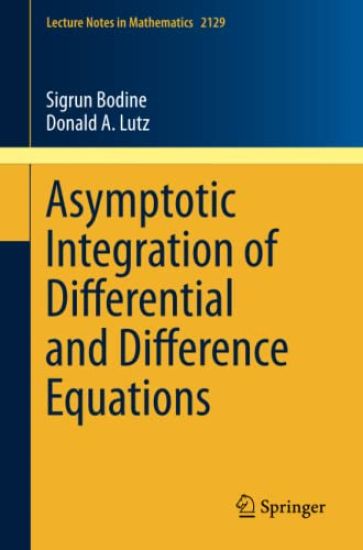 Asymptotic Integration of Differential and Difference Equations