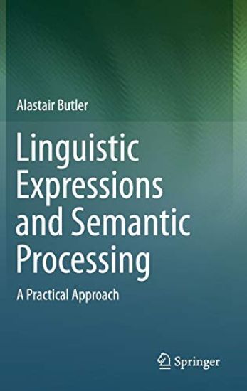 Linguistic Expressions and Semantic Processing