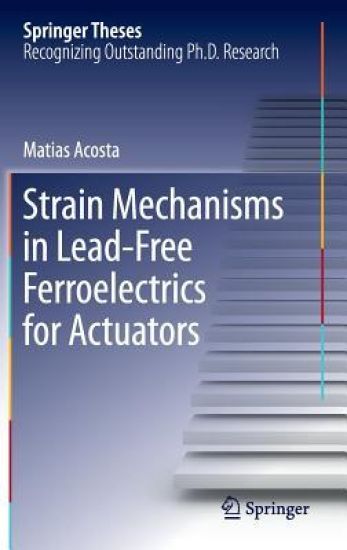 Strain Mechanisms in Lead-Free Ferroelectrics for Actuators