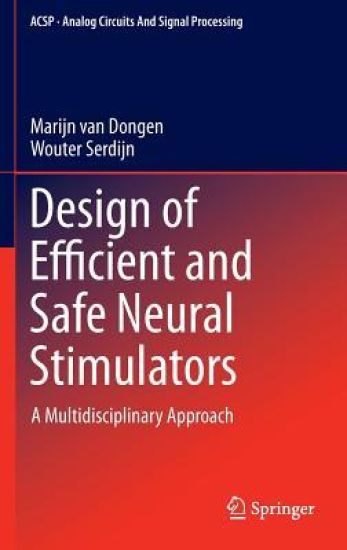 Design of Efficient and Safe Neural Stimulators