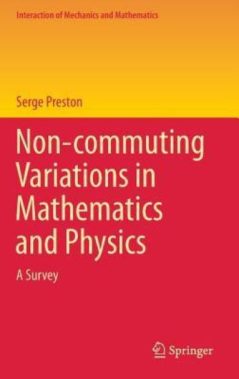 Non-commuting Variations in Mathematics and Physics
