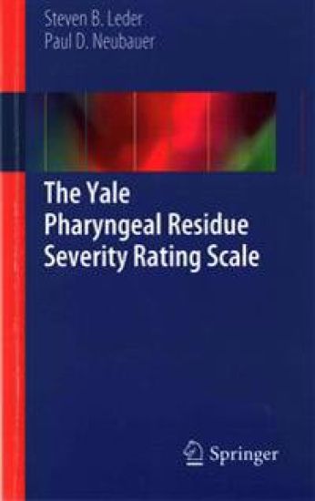 The Yale Pharyngeal Residue Severity Rating Scale