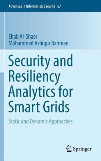 Security and Resiliency Analytics for Smart Grids