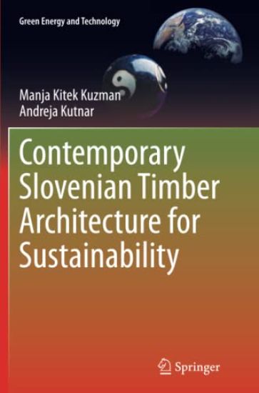 Contemporary Slovenian Timber Architecture for Sustainability