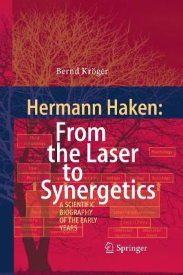 Hermann Haken: From the Laser to Synergetics