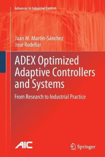 ADEX Optimized Adaptive Controllers and Systems