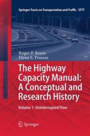 The Highway Capacity Manual: A Conceptual and Research History