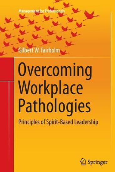 Overcoming Workplace Pathologies