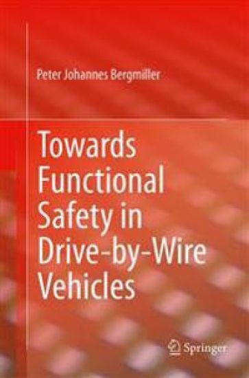 Towards Functional Safety in Drive-by-Wire Vehicles