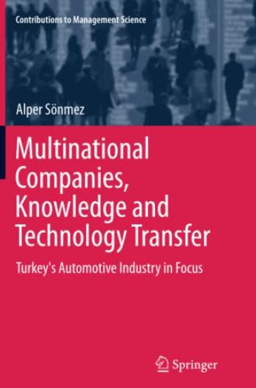 Multinational Companies, Knowledge and Technology Transfer