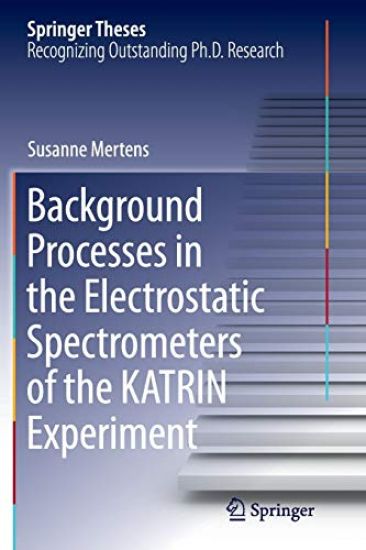 Background Processes in the Electrostatic Spectrometers of the KATRIN Experiment