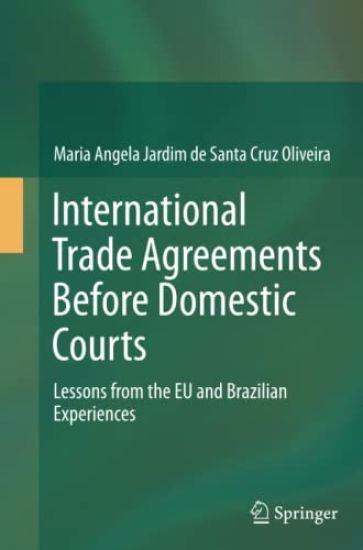 International Trade Agreements Before Domestic Courts