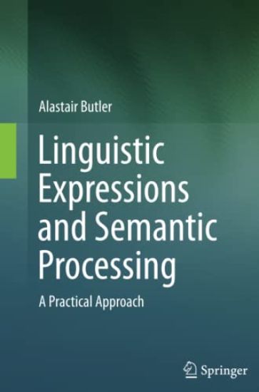Linguistic Expressions and Semantic Processing