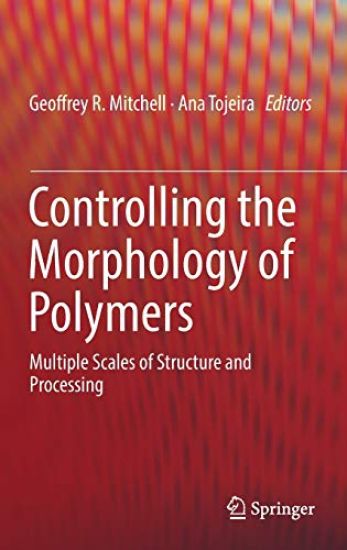 Controlling the Morphology of Polymers