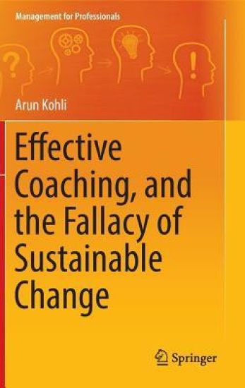Effective Coaching, and the Fallacy of Sustainable Change