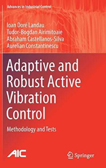 Adaptive and Robust Active Vibration Control