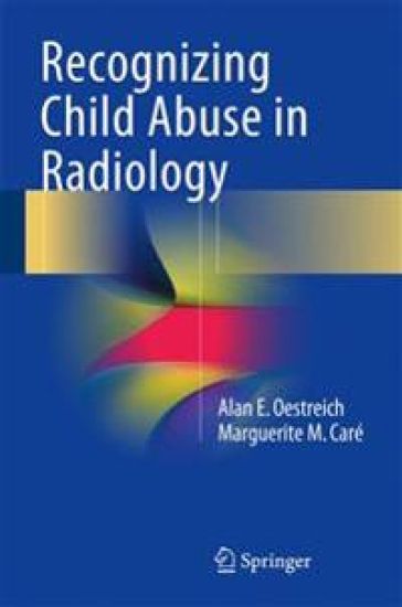 Recognizing Child Abuse in Radiology