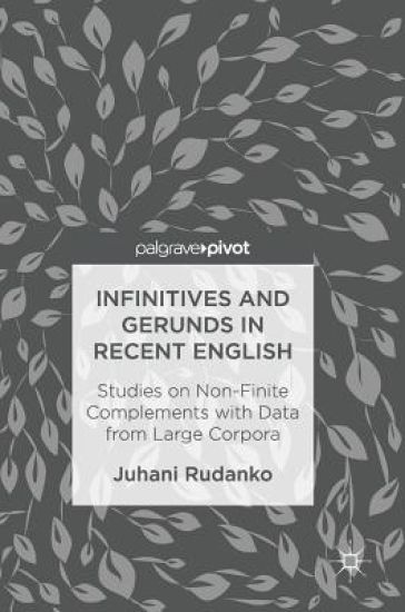 Infinitives and Gerunds in Recent English