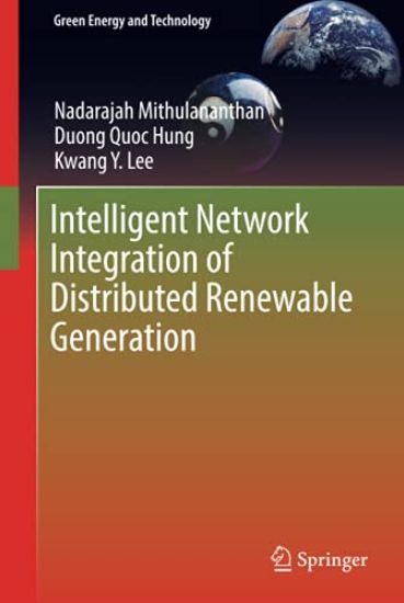 Intelligent Network Integration of Distributed Renewable Generation