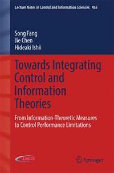 Towards Integrating Control and Information Theories