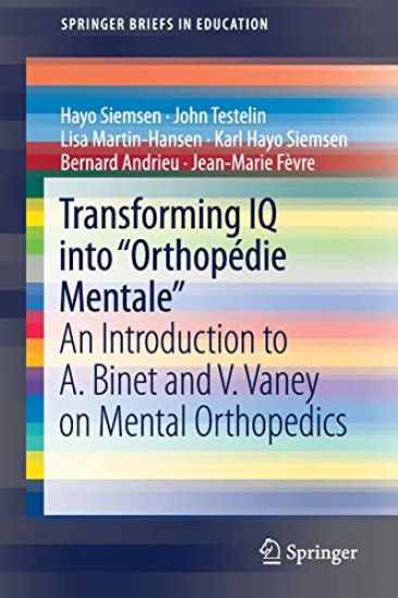 Transforming IQ into “Orthopédie Mentale“