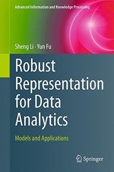Robust Representation for Data Analytics
