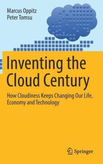 Inventing the Cloud Century