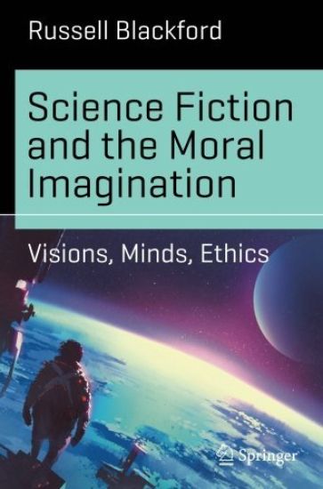 Science Fiction and the Moral Imagination