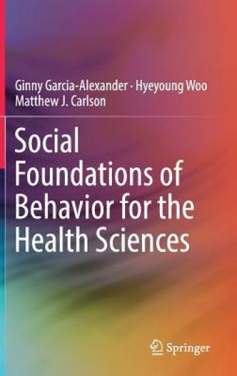 Social Foundations of Behavior for the Health Sciences