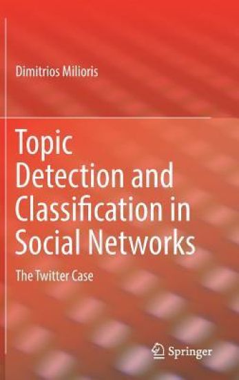 Topic Detection and Classification in Social Networks