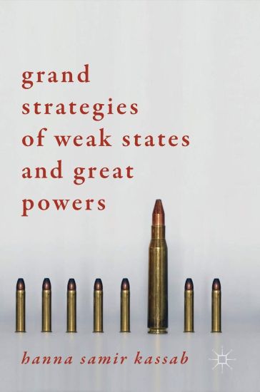 Grand Strategies of Weak States and Great Powers