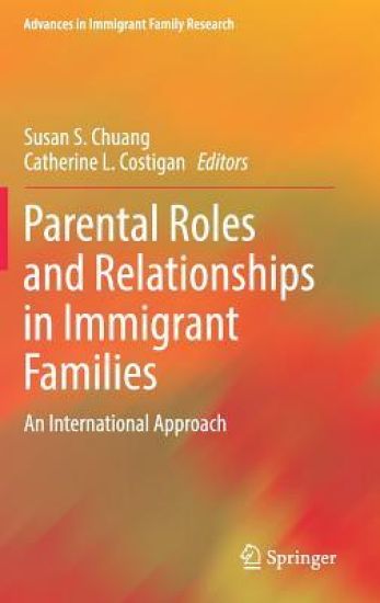 Parental Roles and Relationships in Immigrant Families