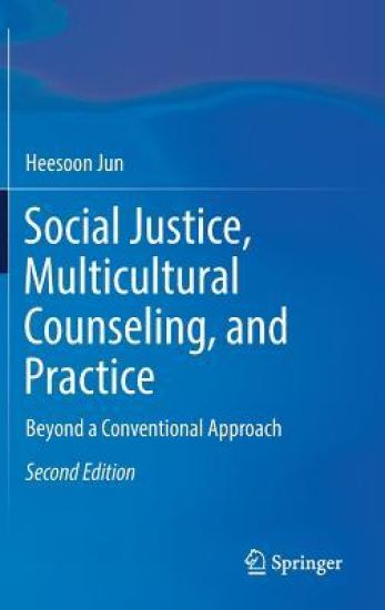 Social Justice, Multicultural Counseling, and Practice