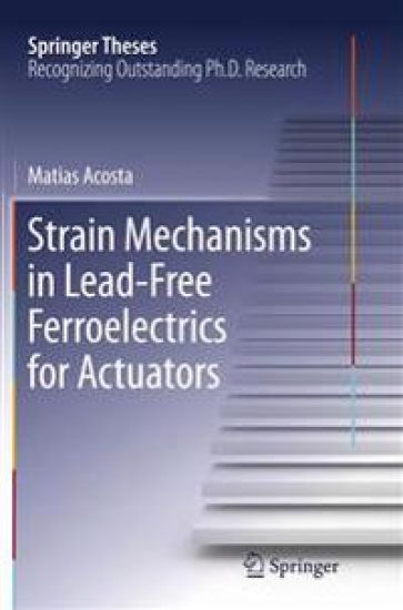 Strain Mechanisms in Lead-Free Ferroelectrics for Actuators