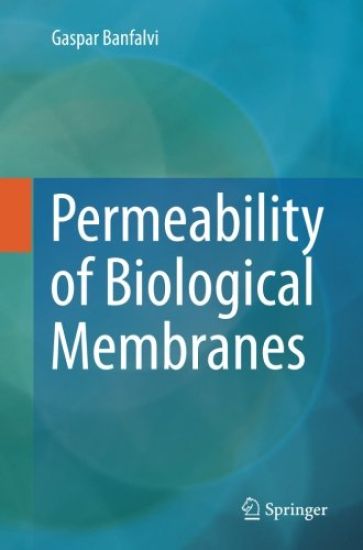 Permeability of Biological Membranes