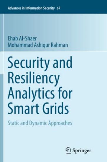 Security and Resiliency Analytics for Smart Grids