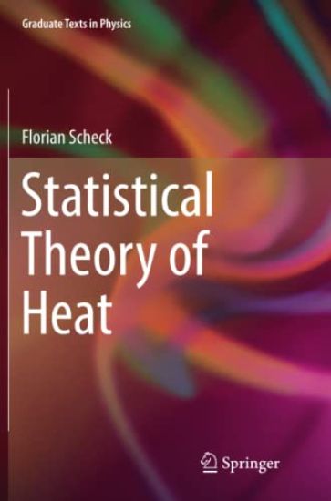 Statistical Theory of Heat