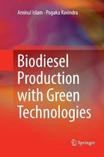 Biodiesel Production with Green Technologies