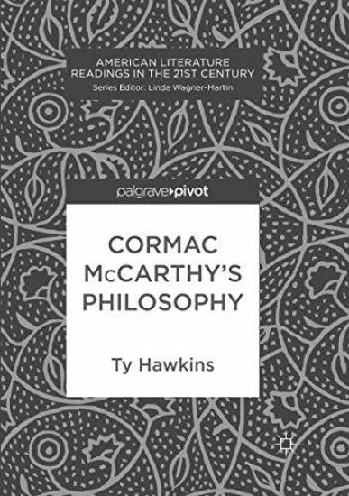 Cormac McCarthy’s Philosophy