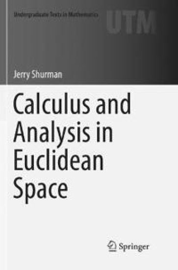 Calculus and Analysis in Euclidean Space