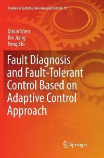 Fault Diagnosis and Fault-Tolerant Control Based on Adaptive Control Approach