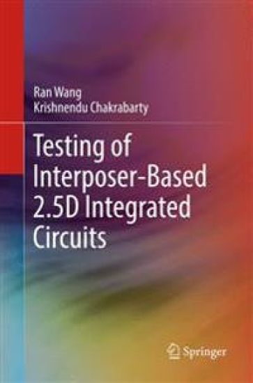Testing of Interposer-Based 2.5D Integrated Circuits