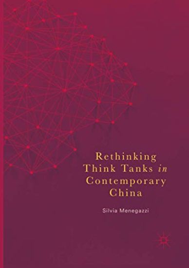 Rethinking Think Tanks in Contemporary China