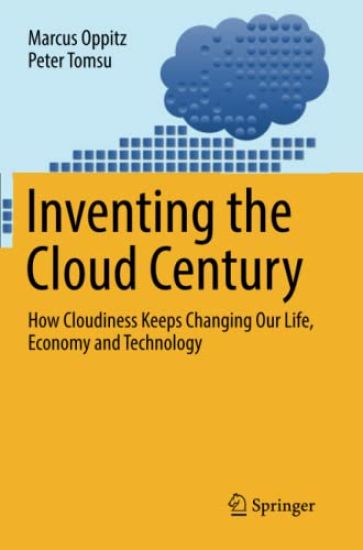 Inventing the Cloud Century