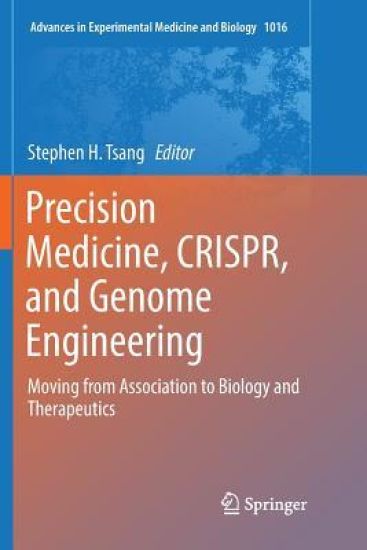 Precision Medicine, CRISPR, and Genome Engineering