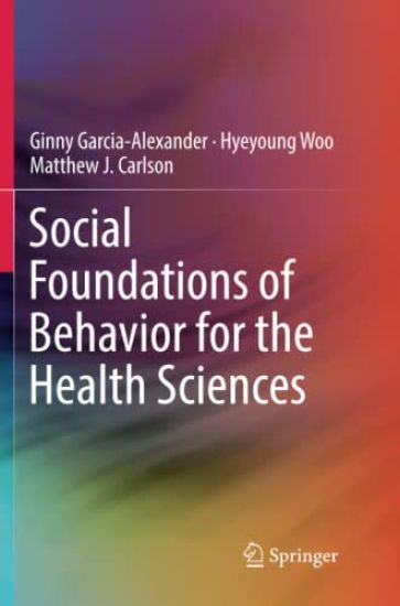 Social Foundations of Behavior for the Health Sciences