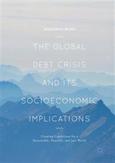 The Global Debt Crisis and Its Socioeconomic Implications