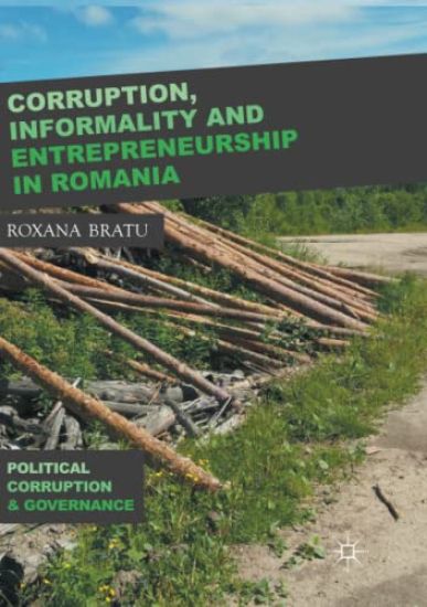 Corruption, Informality and Entrepreneurship in Romania