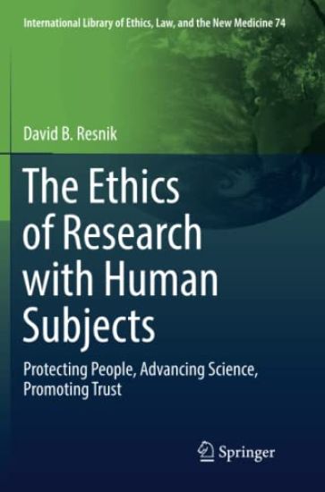 The Ethics of Research with Human Subjects